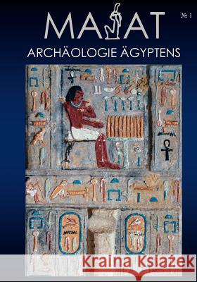 MA'At - Archäologie Ägyptens: Heft Nr. 1, 2004 Hüneburg, Mirco 9783833413575 Books on Demand