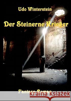 Der Steinerne Krieger: Neu-Pharac Teil 1 Udo Winterstein 9783833446306