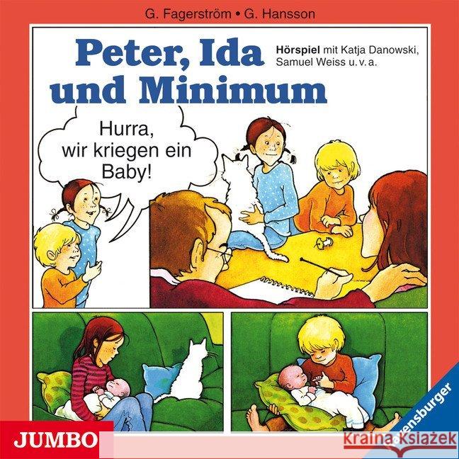Peter, Ida und Minimum - Hurra, wir kriegen ein Baby!, 1 Audio-CD : Hörspiel Fagerström, Grethe; Hansson, Gunilla 9783833729621 Jumbo Neue Medien