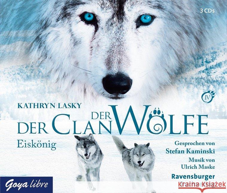 Der Clan der Wölfe - Eiskönig, 3 Audio-CDs : Lesung Lasky, Kathryn 9783833734151 Jumbo Neue Medien