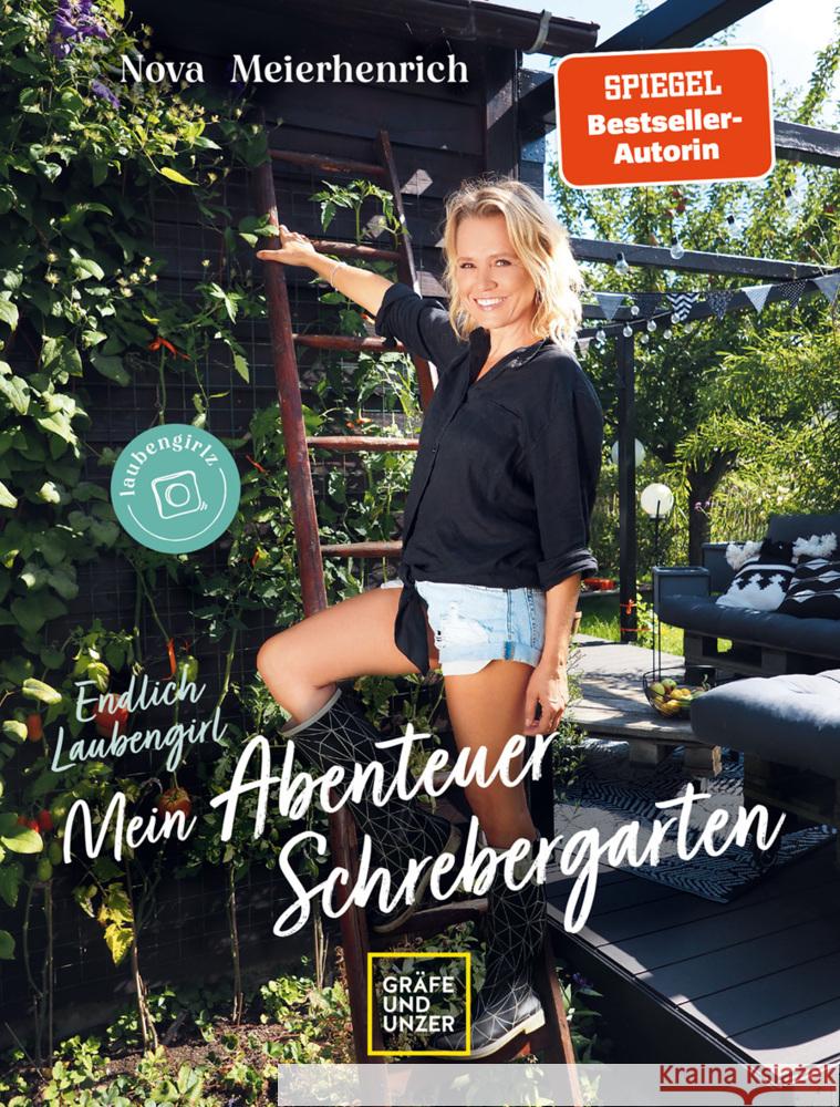 Endlich Laubengirl - Mein Abenteuer Schrebergarten Meierhenrich, Nova 9783833879937