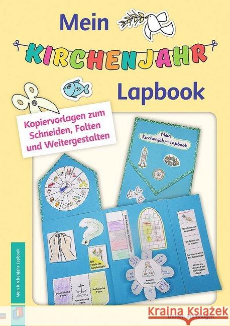 Mein Kirchenjahr-Lapbook : Kopiervorlagen zum Schneiden, Falten und Weitergestalten Blumhagen, Doreen 9783834637932
