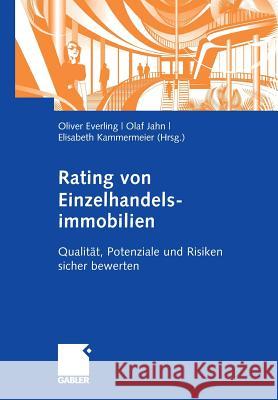 Rating Von Einzelhandelsimmobilien: Qualität, Potenziale Und Risiken Sicher Bewerten Everling, Oliver 9783834909121 Gabler