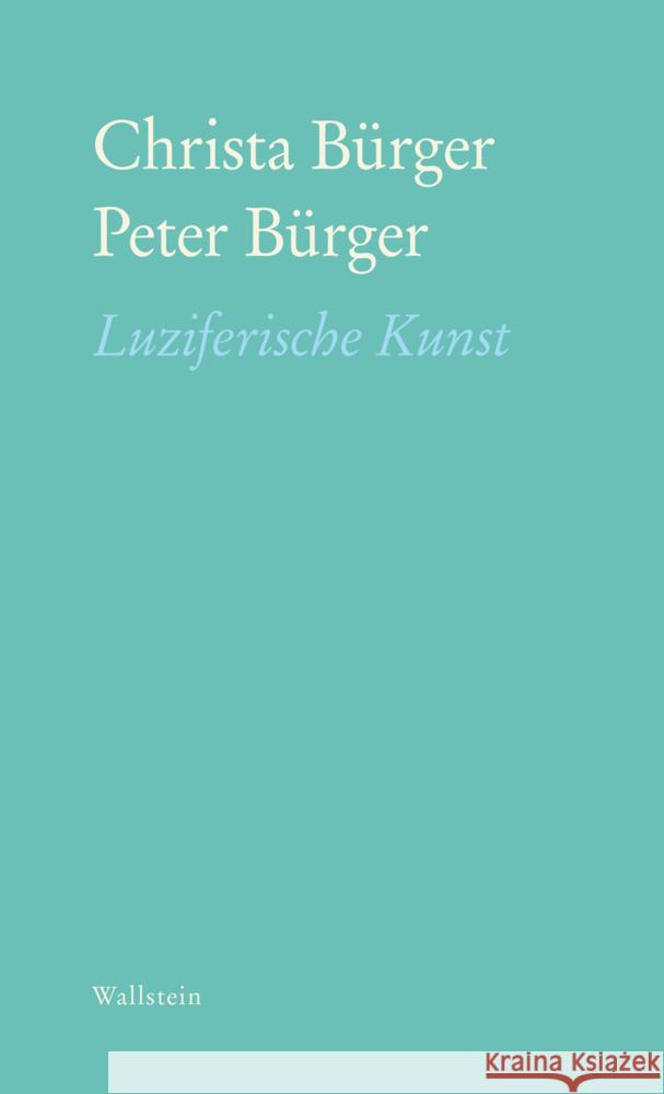 Luziferische Kunst Bürger, Christa, Bürger, Peter 9783835354722