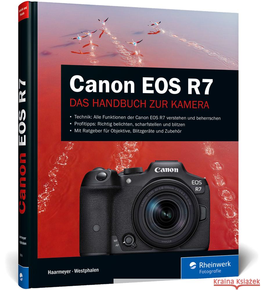 Canon EOS R7 Haarmeyer, Holger, Westphalen, Christian 9783836293747 Rheinwerk Fotografie