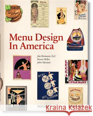 Menu Design in America. 1850–1985 Steven Heller 9783836526623 Taschen