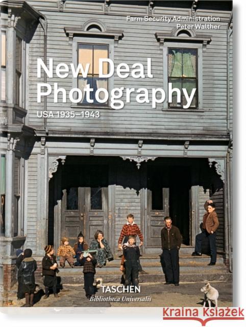 New Deal Photography. USA 1935-1943 Peter Walther 9783836537117 Taschen GmbH