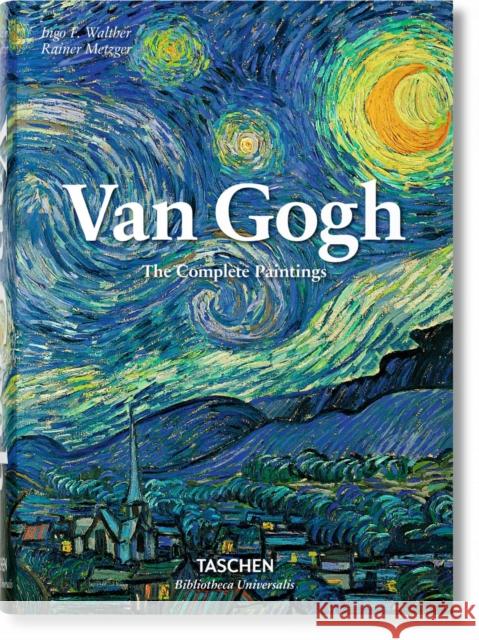 Van Gogh. The Complete Paintings Rainer Metzger 9783836557153