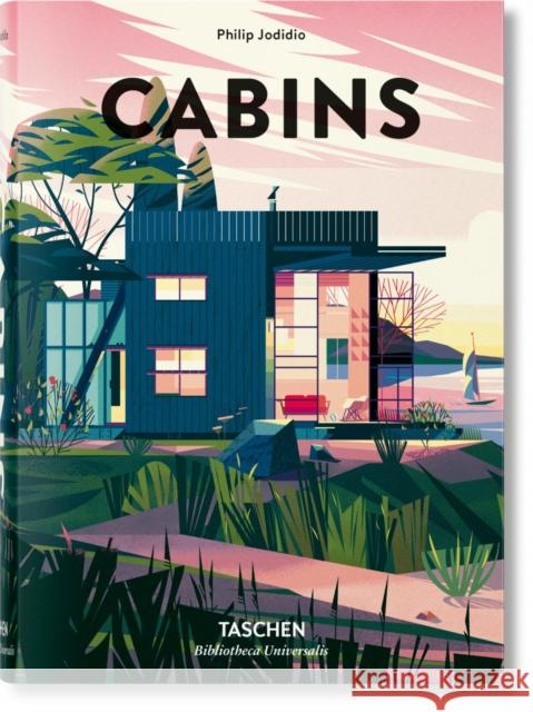 Cabins Jodidio, Philip 9783836565011 Taschen GmbH