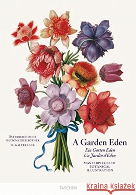 A Garden Eden. Masterpieces of Botanical Illustration Taschen 9783836577397