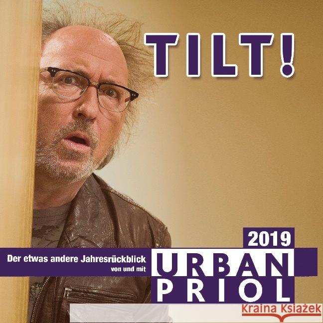 Tilt! - Der etwas andere Jahresrückblick 2019, 2 Audio-CD : WortArt, Lesung Priol, Urban 9783837149722