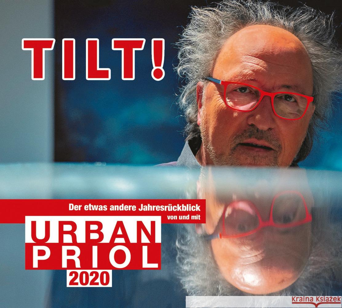 Tilt! 2020 - Der etwas andere Jahresrückblick von und mit Urban Priol, 2 Audio-CD Priol, Urban 9783837156331