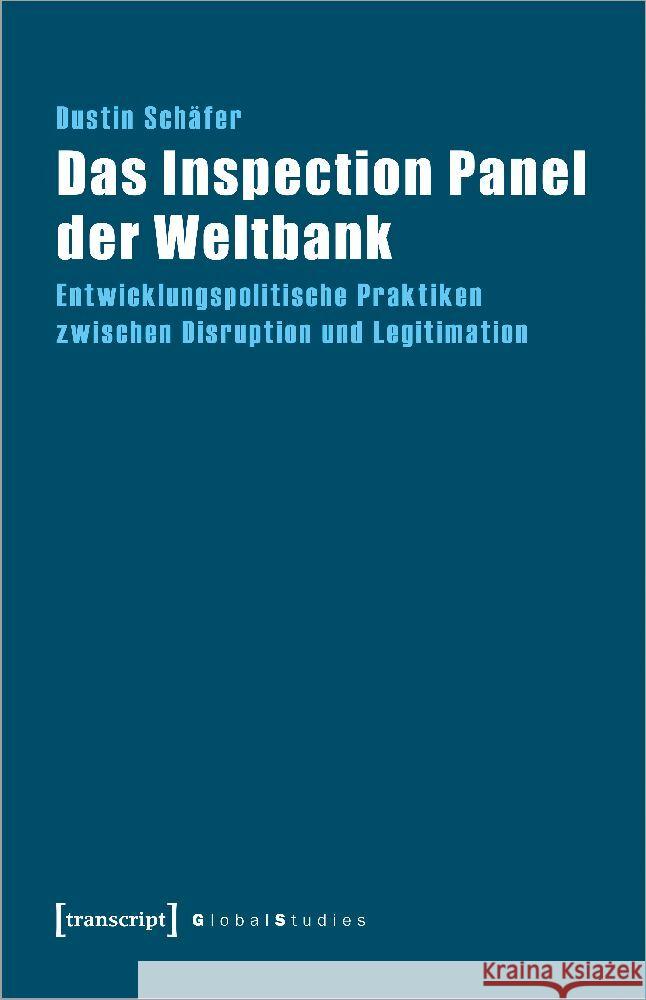 Das Inspection Panel der Weltbank Schäfer, Dustin 9783837669640