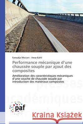 Performance Mécanique D Une Chaussée Souple Par Ajout Des Composites Collectif 9783838140421 Presses Academiques Francophones