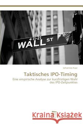 Taktisches IPO-Timing Kaar Johannes 9783838151205 Sudwestdeutscher Verlag Fur Hochschulschrifte