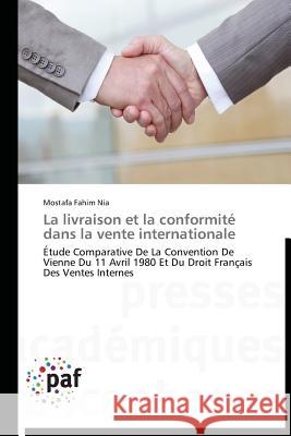 La Livraison Et La Conformité Dans La Vente Internationale Nia-M 9783838173382 Presses Academiques Francophones