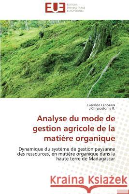 Analyse Du Mode de Gestion Agricole de la Matière Organique Collectif 9783838182643 Editions Universitaires Europeennes