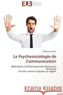La psychosociologie de communication Kachar-R 9783838183107 Editions Universitaires Europeennes