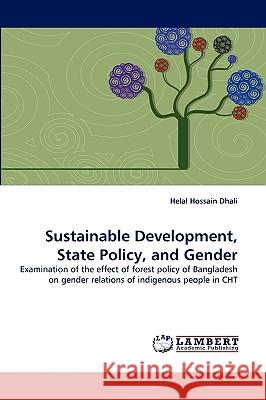 Sustainable Development, State Policy, and Gender Helal Hossain Dhali 9783838351094