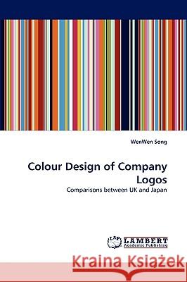 Colour Design of Company Logos Wenwen Song 9783838373065