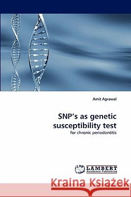SNP's as genetic susceptibility test Agrawal, Amit 9783838399089