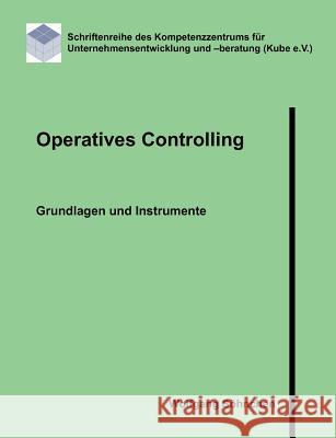 Operatives Controlling: Grundlagen und Instrumente Söhnchen, Wolfgang 9783839193365 Books on Demand