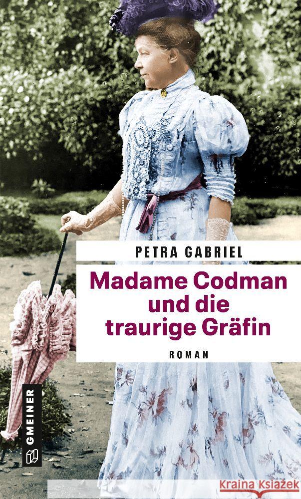Madame Codman und die traurige Gräfin Gabriel, Petra 9783839204900 Gmeiner-Verlag