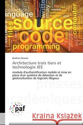Architecture Trois Tiers Et Technologie Jee Zarouni-I 9783841628978 Presses Academiques Francophones