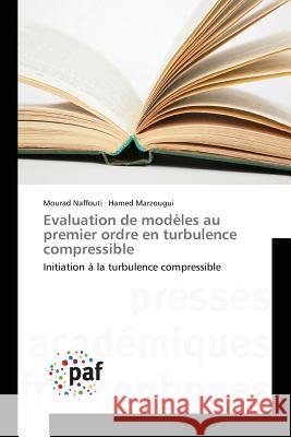 Evaluation de Modèles Au Premier Ordre En Turbulence Compressible Collectif 9783841633583 Presses Academiques Francophones