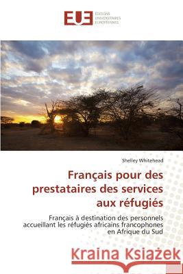 Français Pour Des Prestataires Des Services Aux Réfugiés Whitehead-S 9783841667199