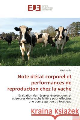 Note d'État Corporel Et Performances de Reproduction Chez La Vache Nadia-A 9783841667434 Editions Universitaires Europeennes