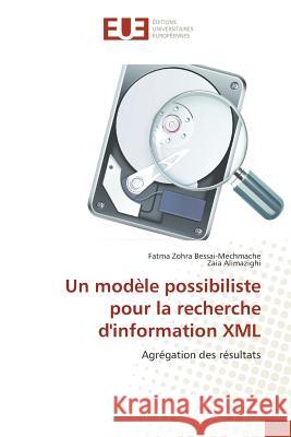 Un Modèle Possibiliste Pour La Recherche d'Information XML Sans Auteur 9783841673183