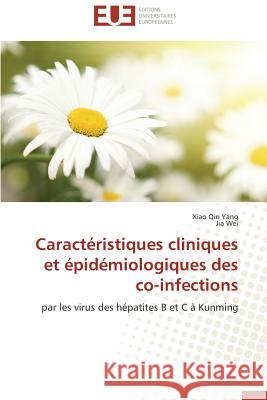 Caractéristiques Cliniques Et Épidémiologiques Des Co-Infections Collectif 9783841735614 Editions Universitaires Europeennes
