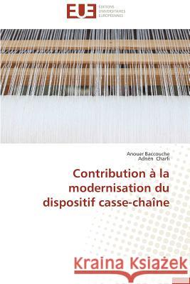 Contribution À La Modernisation Du Dispositif Casse-Chaîne Collectif 9783841736925 Editions Universitaires Europeennes