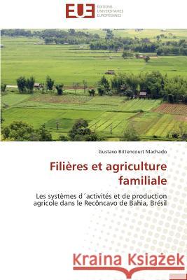 Filières Et Agriculture Familiale Machado-G 9783841738646