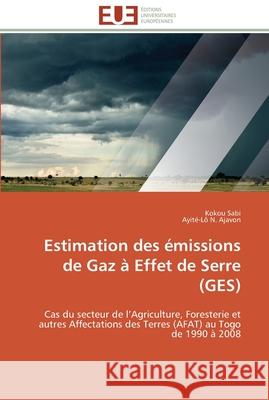 Estimation des émissions de gaz à effet de serre (ges) Collectif 9783841787002 Editions Universitaires Europeennes