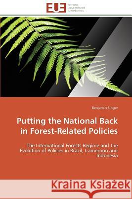 Putting the National Back in Forest-Related Policies Singer-B 9783841788146