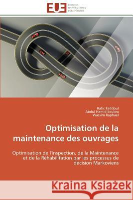 Optimisation de la maintenance des ouvrages Collectif 9783841794376 Editions Universitaires Europeennes