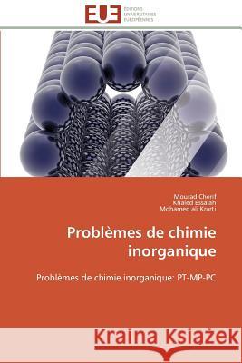 Problèmes de Chimie Inorganique Collectif 9783841794826 Editions Universitaires Europeennes