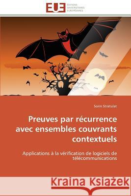 Preuves Par Récurrence Avec Ensembles Couvrants Contextuels Stratulat-S 9783841794901 Editions Universitaires Europeennes