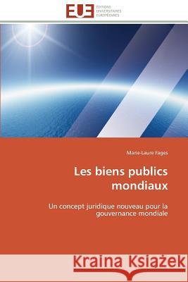 Les Biens Publics Mondiaux Fages-M 9783841795229 Editions Universitaires Europeennes