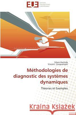 Méthodologies de diagnostic des systèmes dynamiques Collectif 9783841798510 Editions Universitaires Europeennes