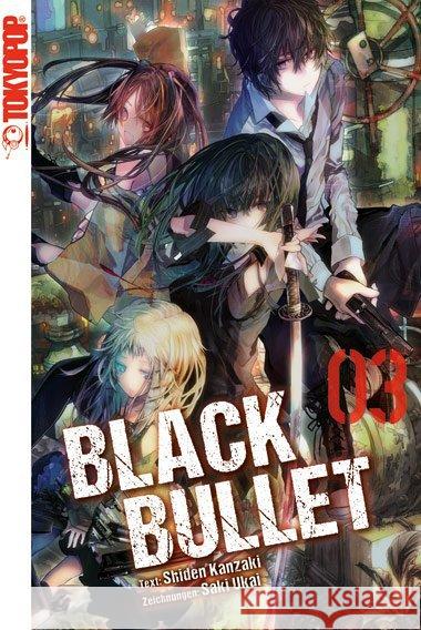 Black Bullet (Novel). Bd.3 Kanzaki, Shiden; Ukai, Saki 9783842012844 Tokyopop