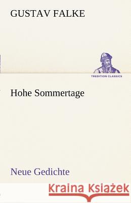 Hohe Sommertage Falke, Gustav 9783842412859 tredition