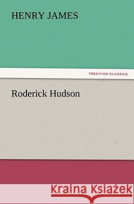 Roderick Hudson Henry James   9783842426436 tredition GmbH