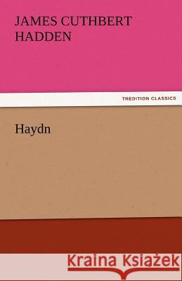 Haydn J. Cuthbert (James Cuthbert) Hadden   9783842453050 tredition GmbH