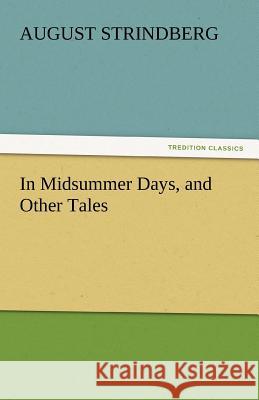 In Midsummer Days, and Other Tales August Strindberg 9783842464056 Tredition Classics