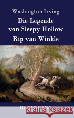 Die Legende von Sleepy Hollow / Rip van Winkle Washington Irving 9783843016933 Hofenberg