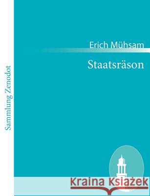 Staatsräson: Ein Denkmal für Sacco und Vanzetti Mühsam, Erich 9783843058421 Contumax Gmbh & Co. Kg