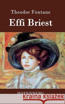 Effi Briest: Roman Theodor Fontane 9783843073608